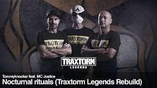 Tommyknocker feat. MC Justice - Nocturnal rituals (Traxtorm Legends Rebuild) (TL001)