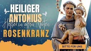 Hl. Antonius, Helfer in allen Nöten unserer Zeit - Rosenkranz