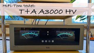 Endstufen-Magie: T+A A3000HV HighEnd HiFi Test - HiFi-Tom - deutsche Version