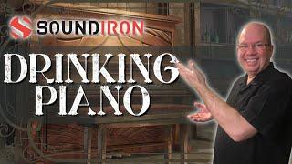 Quick Look Soundiron Drinking Piano