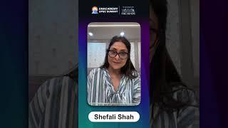 Shefali Shah's Keynote for UPSC learners: Unacademy UPSC Summit 2024