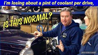 Ford Model A Q&A of the day - my radiator is losing a pint of coolant per long drive, is it normal?