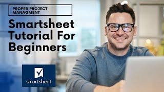 Smartsheet Tutorial For Beginners [2024 Complete Guide]