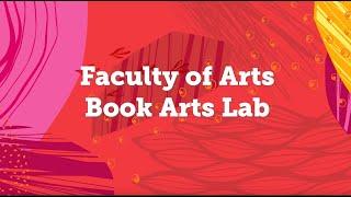 Faculty of Arts Book Arts Lab – Start Something