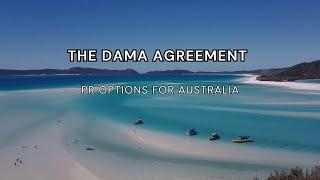 The DAMA Agreement - PR in Australia Advice