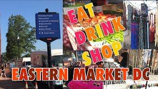 Tour of Eastern Market DC | Eat, Drink, Shop: Things To Do In Washington, DC Part 1