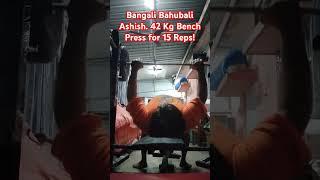 Bangali Bahubali Ashish Sengupta again! 45 kilo Bench Press for 15 Reps.