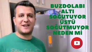 Buzdolabı Altı Soğutuyor Üstü Soğutmuyor Neden ? Part 1