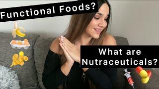 What are Nutraceuticals and Functional Foods