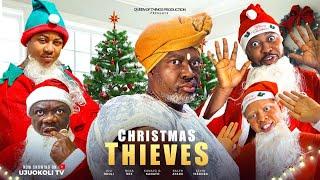 CHRISTMAS THIEVES (D MOVIE) UJU OKOLI KANAYO O KANAYO BABA REX -2024 LATEST NIGERIAN NOLLYWOOD MOVIE