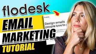 Flodesk Tutorial For Beginners - How To Use Flodesk in 2024 for Email Marketing