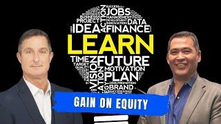 Gain on Equity - Real Estate Terms With George Pino And Joe Killinger