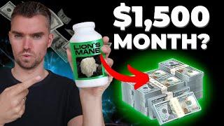 Lion's Mane Makes Me $1,500/ Month - Here's How