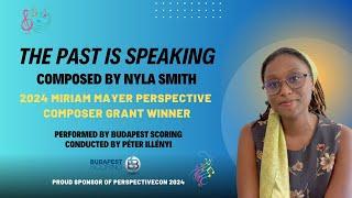 The Past Is Speaking by Nyla Smith