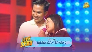 Zailan - Kasih dan Sayang | Live Seru by Request: 5 Agustus 2024