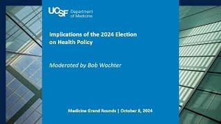 Implications of the 2024 Election on Health Policy