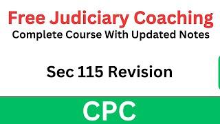 Civil Procedure Code Sec 115 Revision | Free Judiciary Coaching | Vijandra Verma Sir | CPC