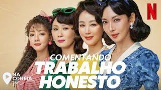 TRABALHO HONESTO DORAMA NETFLIX VALE A PENA ASSISTIR?