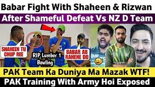 Babar Azam Big Fight With Shaheen & Rizwan After Shameful Defeat Vs Nz D Team | Pak Media on India |