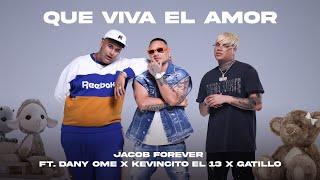 Jacob Forever x @danyome x Kevincitoel13 x Gatillo - Que viva el amor (Video Oficial)