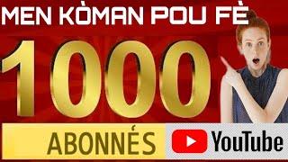 men kòman pouw fè 4000 heures e 1000 abone YouTube lan byen fasil @anasatech