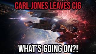 Carl Jones Leaves CIG - What Does This Mean For Star Citizen?