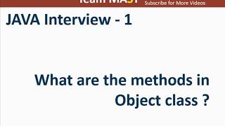 Java Interview Series - 1 (Methods In Object Class of Java) | Team MAST