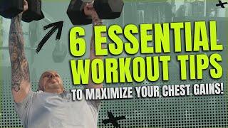 6 Workout Tips to Maximize Your Chest Gains