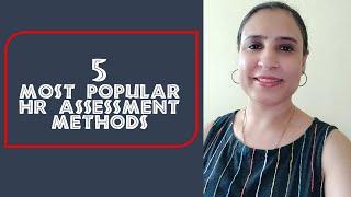 5 Most Popular HR Assessment Methods | How to assess effectiveness of the HR