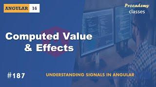 #187 Computed Value & Effects | Understanding Signals in Angular | A Complete Angular Course