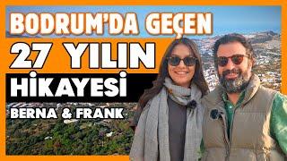 Bodrum’da 27 Yıl: Frank ve Berna’nın Yalıkavak’taki Muhteşem Evi!