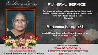 Funeral Service of Mariyamma George (84) || LIVE Webcast