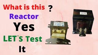 Is This A Reactor Let's Test it | Dc Inverter Ac Reactor Testing With Multimeter | Transformer test