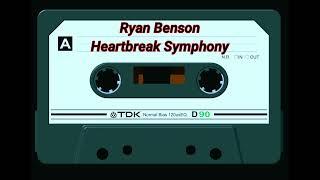 RYAN BENSON - HERTBREAK SYMPHONY