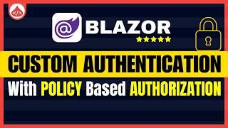 Blazor Authentication and Authorization Tutorial [Blazor Authentication Without Identity]