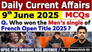 9th June  2025 | June Daily Current Affairs 2025 | Current Affairs 2025 | Dewashish #mcq #current