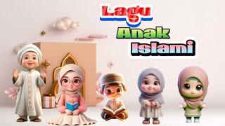 18 Menit Kompilasi Lagu Anak Islami Pilihan Terpopuler 2024 - Lagu Islami Anak PAUD & Anak TK