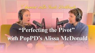 "Perfecting The Pivot" with Alissa McDonald