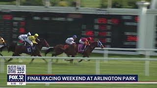 End of an era: Final racing weekend at Arlington Park