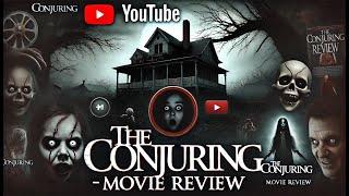 Storytelling :The Conjuring (2013) - Spine-Chilling Storytelling & Review