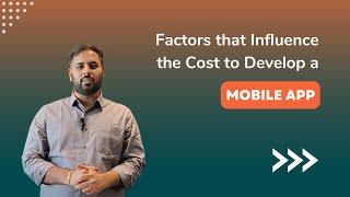 Factors that Influence the Cost to Develop a Mobile App | Applify