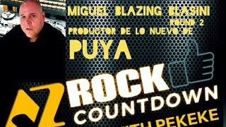 AZ Rock Countdown. Sabado 1 de marzo, 2025 Miguel Blazing Blasini Round 2.
