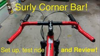 Surly corner bar set up and review!