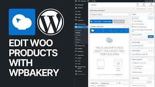 How To Use WPBakery WordPress Page Builder Plugin to Editor WooCommerce Products Descriptions?