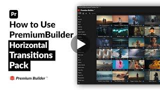 Horizontal Transition Pack EG Tutorial (Premiere Pro - Premium Builder)