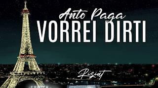 Anto Paga - Vorrei Dirti (TESTO)