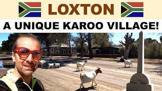 A tour of LOXTON, South Africa - Strange Karoo Village