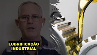 Parte 1 - Lubrificação Industrial - introdução, tipos, ,classificação e composição dos lubrificantes