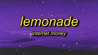 Internet Money - Lemonade (Lyrics) ft. Don Toliver, Gunna & NAV