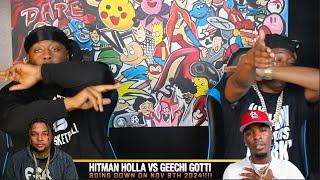 HITMAN HOLLA VS GEECHI GOTTI SUPER GRUDGE MATCH GOING DOWN ON NOV 9TH 2024 + NAAAH WE GOTTA SPEAK!!